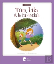 Tom Lila Et Le Curioclub