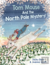 Tom Mouse And The North Pole Mystery!