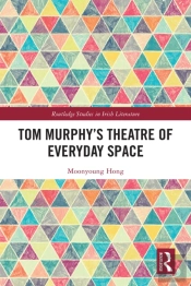Tom Murphy'S Theatre Of Everyday Space