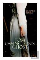 Tom Ossington'S Ghost