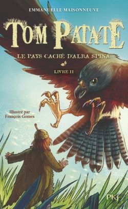 Bertrand.pt - Tom Patate Tome 2 ; Le Pays Caché D'Alba Spina