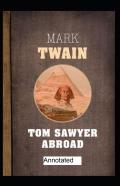 Tom Sawyer Abroad Annotated