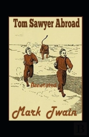 Tom Sawyer Abroad Annotated
