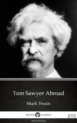 Bertrand.pt - Tom Sawyer Abroad By Mark Twain (Illustrated)