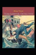Tom Sawyer, Detective Annotated