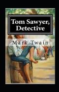 Tom Sawyer, Detective Annotated
