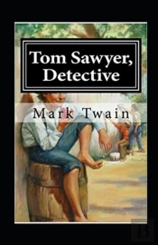 Tom Sawyer, Detective Annotated
