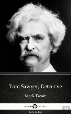 Bertrand.pt - Tom Sawyer, Detective By Mark Twain (Illustrated)