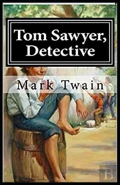 Tom Sawyer, Detective Illustrated Edition
