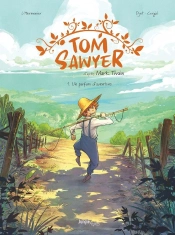 Tom Sawyer Tome 1 : Un Parfum D'Aventure