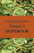 Tom Seymour'S Forager'S Notebook