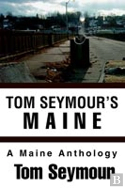 Bertrand.pt - Tom Seymour'S Maine:A Maine Anthology