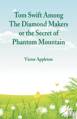 Bertrand.pt - Tom Swift Among The Diamond Makers