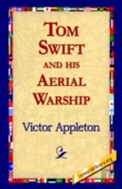 Tom Swift And His Aerial Warship