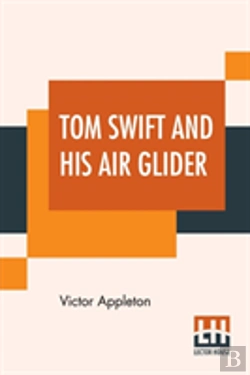 Bertrand.pt - Tom Swift And His Air Glider