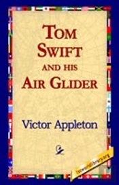 Tom Swift And His Air Glider