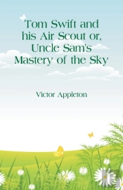 Tom Swift And His Air Scout