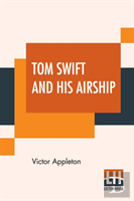 Tom Swift And His Airship