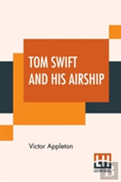 Tom Swift And His Airship