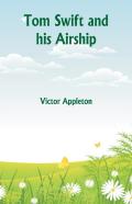 Tom Swift And His Airship