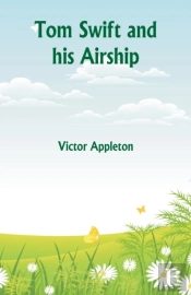 Tom Swift And His Airship