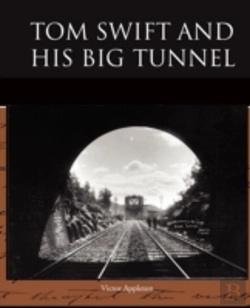 Bertrand.pt - Tom Swift And His Big Tunnel