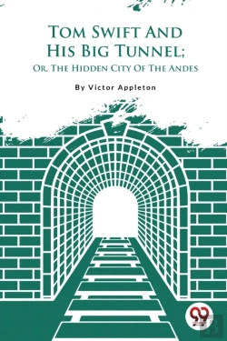 Bertrand.pt - Tom Swift And His Big Tunnel