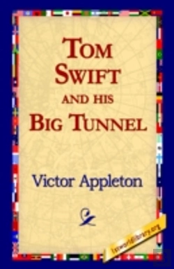 Bertrand.pt - Tom Swift And His Big Tunnel