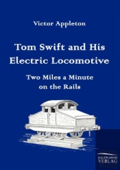 Tom Swift And His Electric Locomotive