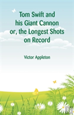 Bertrand.pt - Tom Swift And His Giant Cannon