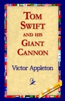 Bertrand.pt - Tom Swift And His Giant Cannon