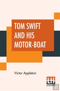 Bertrand.pt - Tom Swift And His Motor-Boat