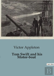 Tom Swift And His Motor Boat