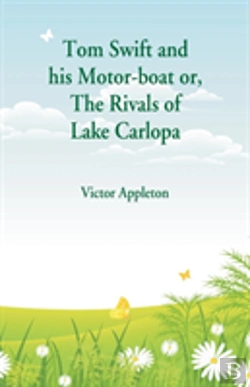 Bertrand.pt - Tom Swift And His Motor-Boat