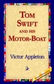 Tom Swift And His Motor-Boat
