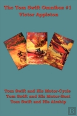 Bertrand.pt - Tom Swift And His Motor-Cycle, Tom Swift And His Motor-Boat, Tom Swift And His Airship