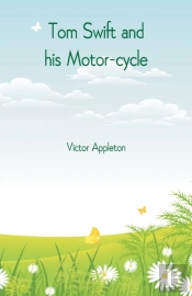Tom Swift And His Motor-Cycle