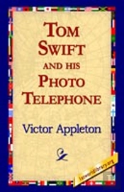 Tom Swift And His Photo Telephone