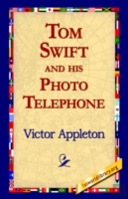 Bertrand.pt - Tom Swift And His Photo Telephone