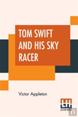 Bertrand.pt - Tom Swift And His Sky Racer