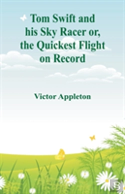 Bertrand.pt - Tom Swift And His Sky Racer