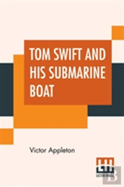 Tom Swift And His Submarine Boat