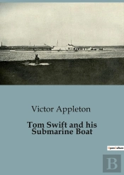 Tom Swift And His Submarine Boat