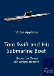 Tom Swift And His Submarine Boat