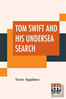 Tom Swift And His Undersea Search
