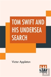 Tom Swift And His Undersea Search