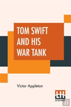 Bertrand.pt - Tom Swift And His War Tank