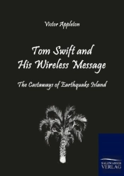 Tom Swift And His Wireless Message