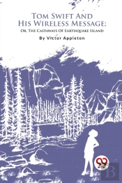 Tom Swift And His Wireless Message