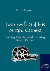 Tom Swift And His Wizard Camera